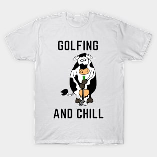 Golfing and chill T-Shirt